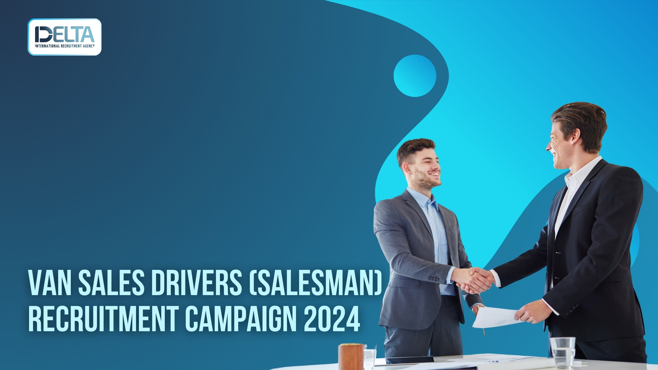 Van Sales Drivers (Salesman) Recruitment Campaign 2024